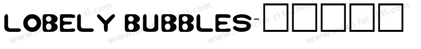 lobely bubbles字体转换